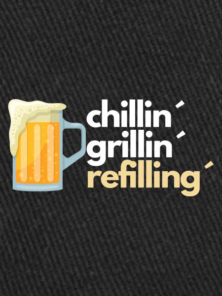 chillin grillin refilling