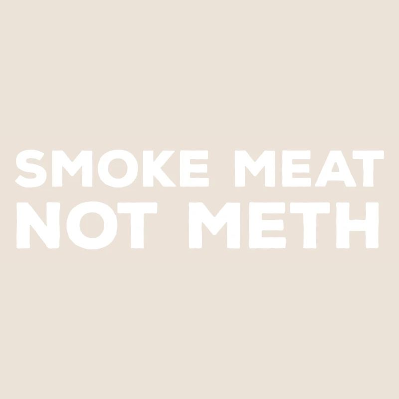 Rauch Fleisch nicht Meth lustig Qui Grillmaster Gr