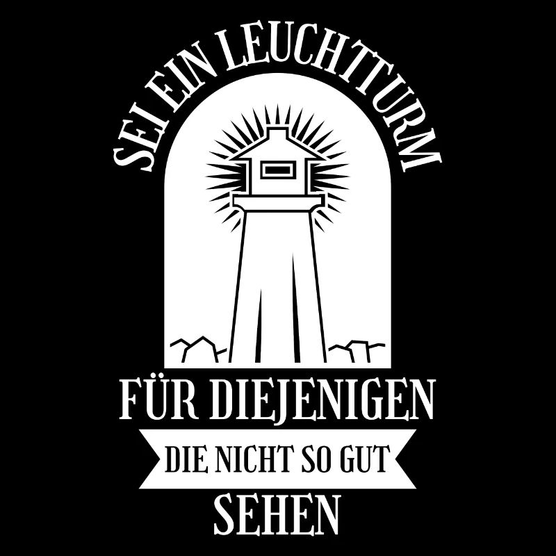 Sei ein Leuchtturm für diejenigen die nicht so gut