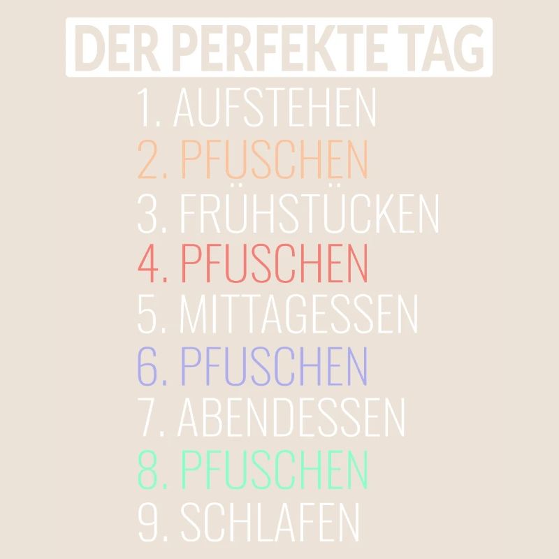 Der Perfekte Tag Pfuschen