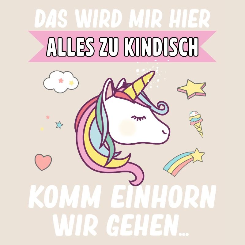 Kindisch Komm Einhorn Mädchen Spruch Einhorn