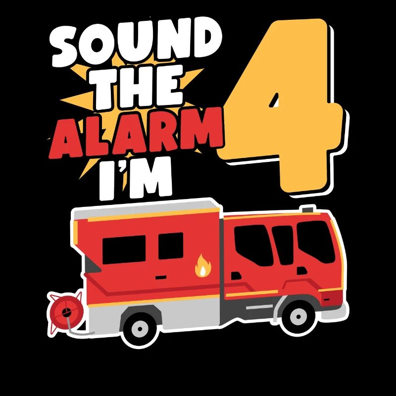 Sound The Alarm I'm 4 | Firefighter Topic