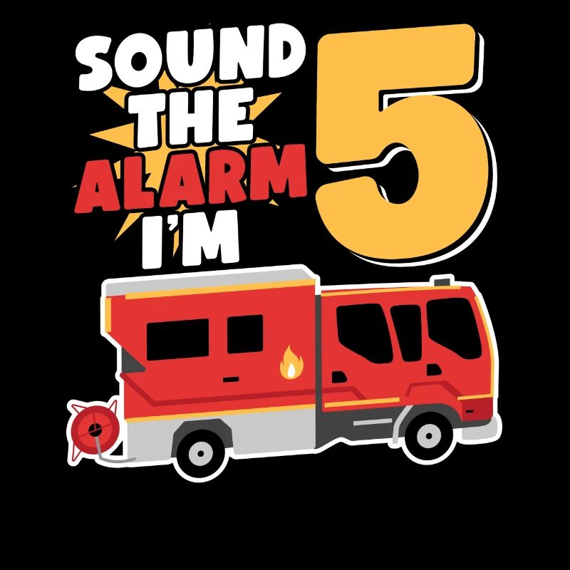 Sound The Alarm I'm 5 | Firefighter Topic