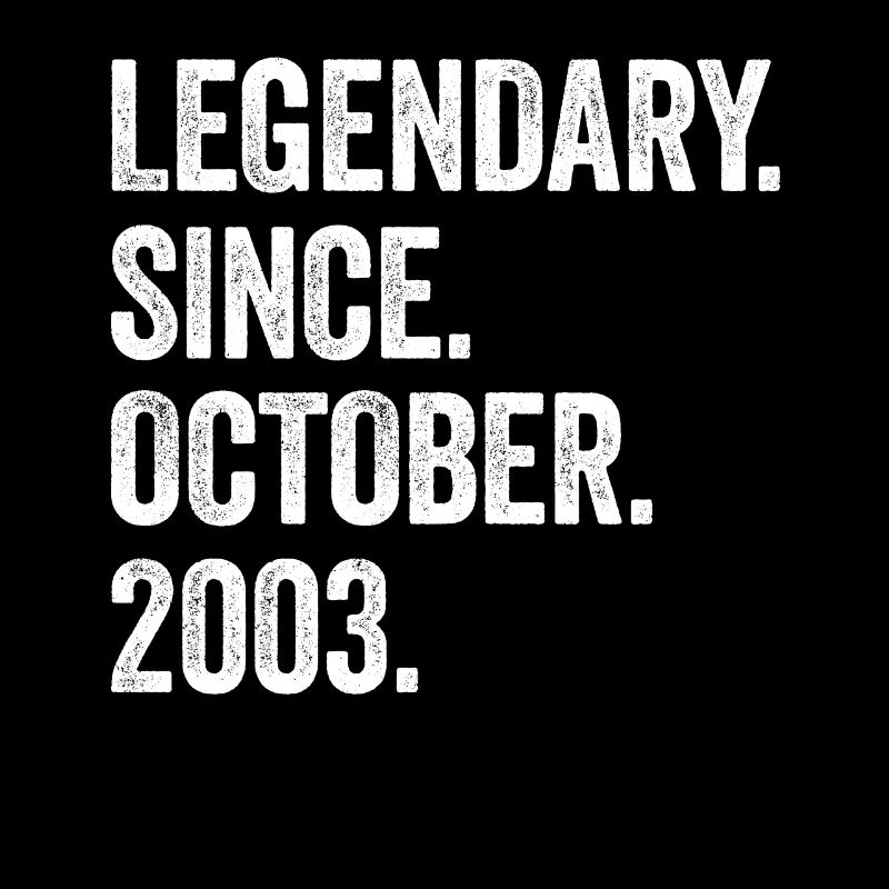 Legendary Since October 2003 19. Geburtstag