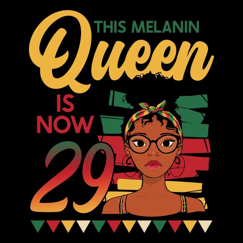 This melanin queen is now 29 years old, 29.