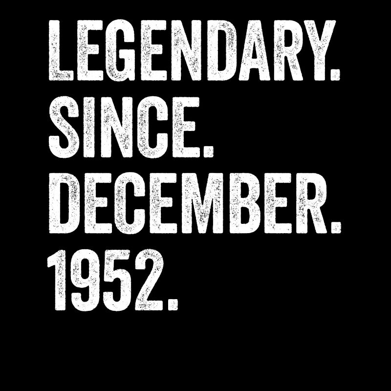 Legendary Since December 1952 70. Geburtstag