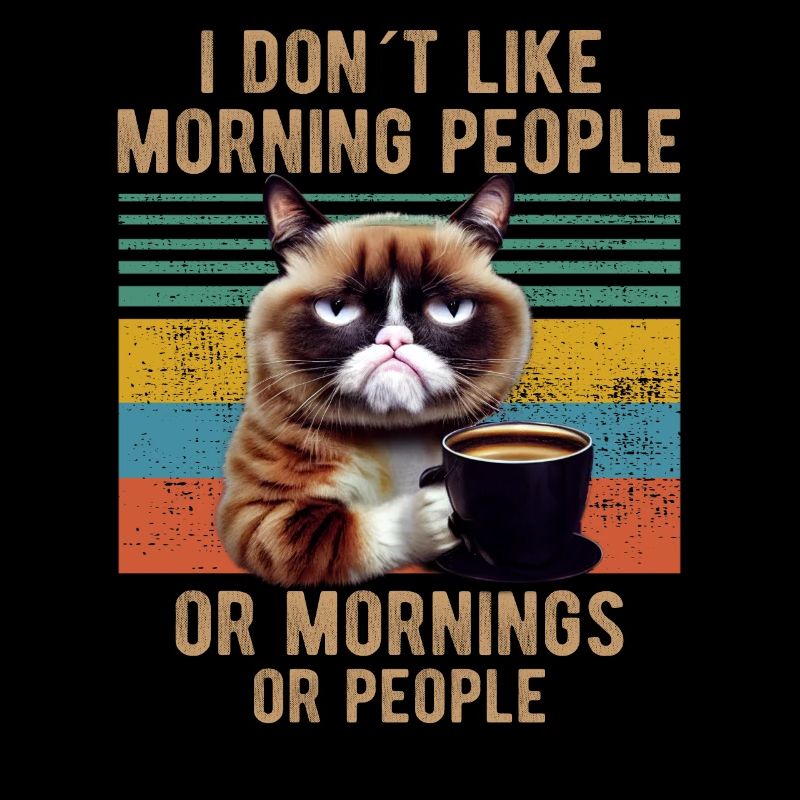 Je déteste les gens du matin et les matins et les gens chat