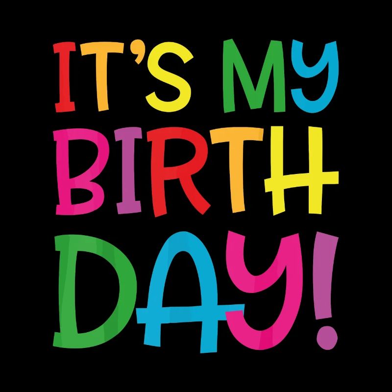 c'est mon anniversaire