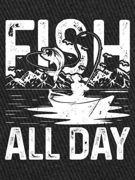 Fish all day