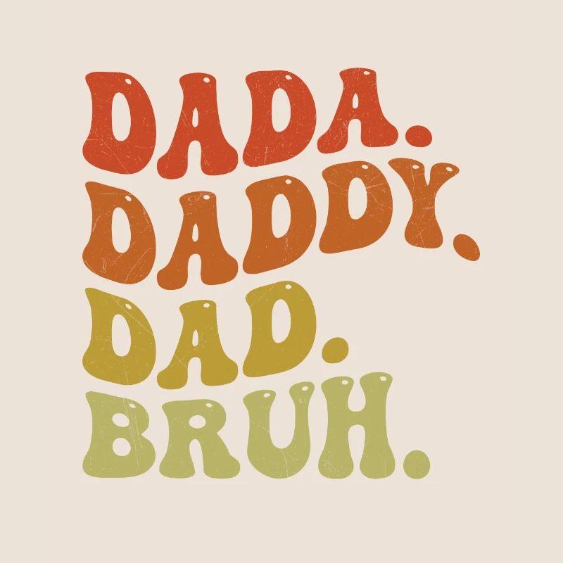 Dada Daddy Dad Bruh Retro