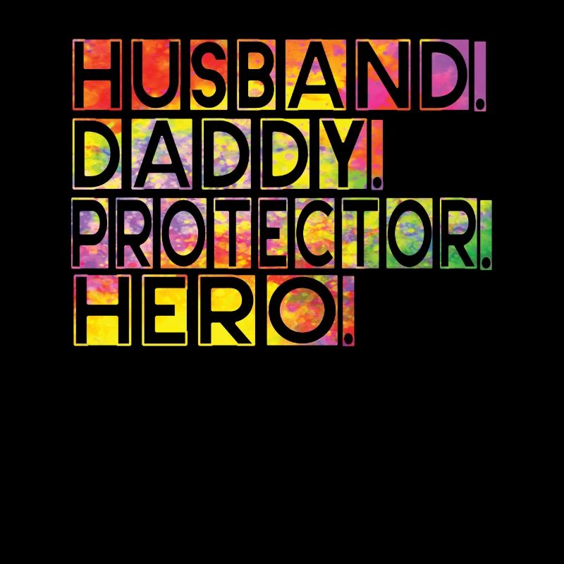 Husband Daddy Protector Hero Father's Day