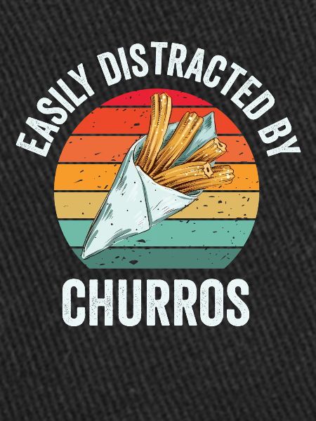 Easily distracted by churros