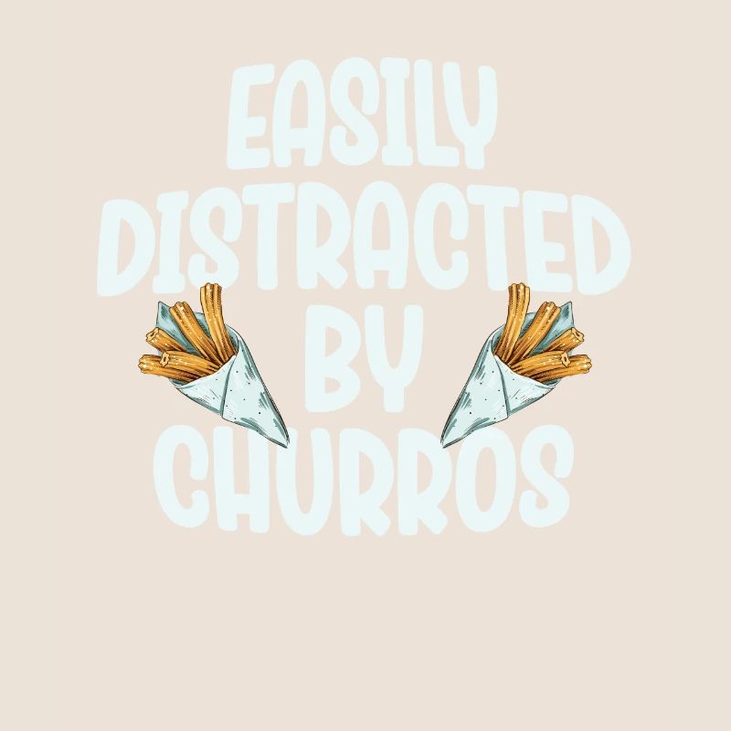 Easily distracted by churros