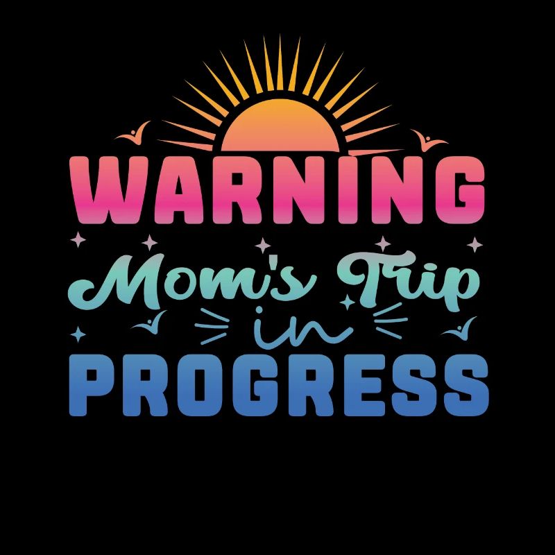 Avertissement mamans Trip In Progress