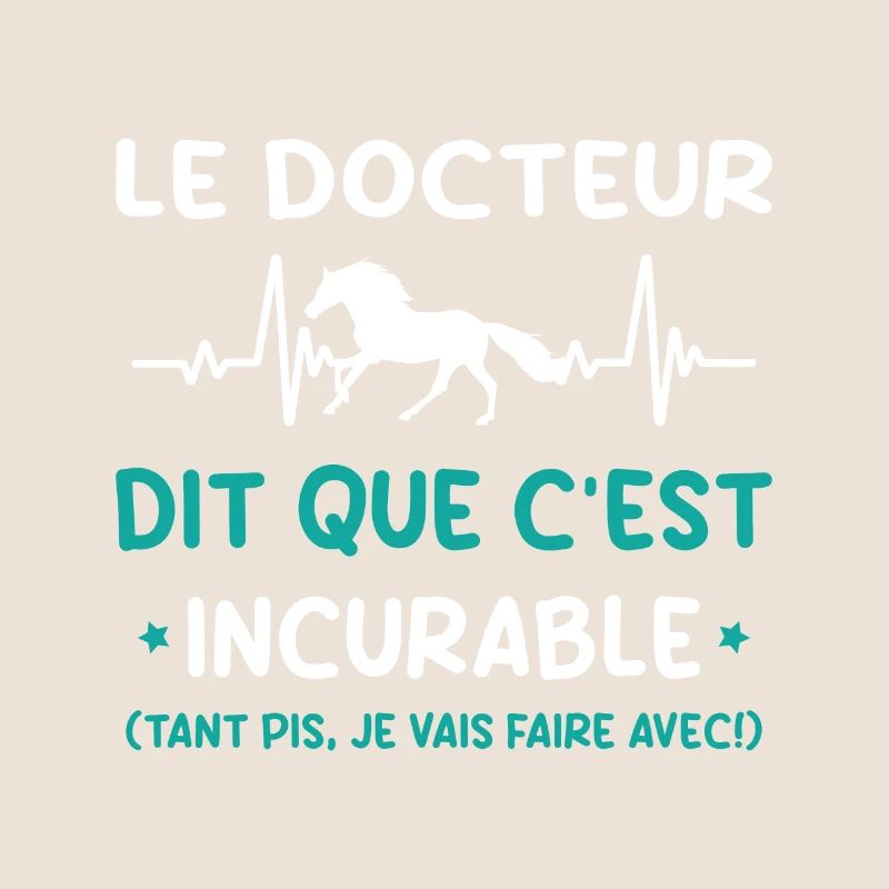 Cheval - c'est incurable