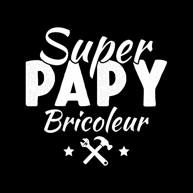 super papy bricoleur