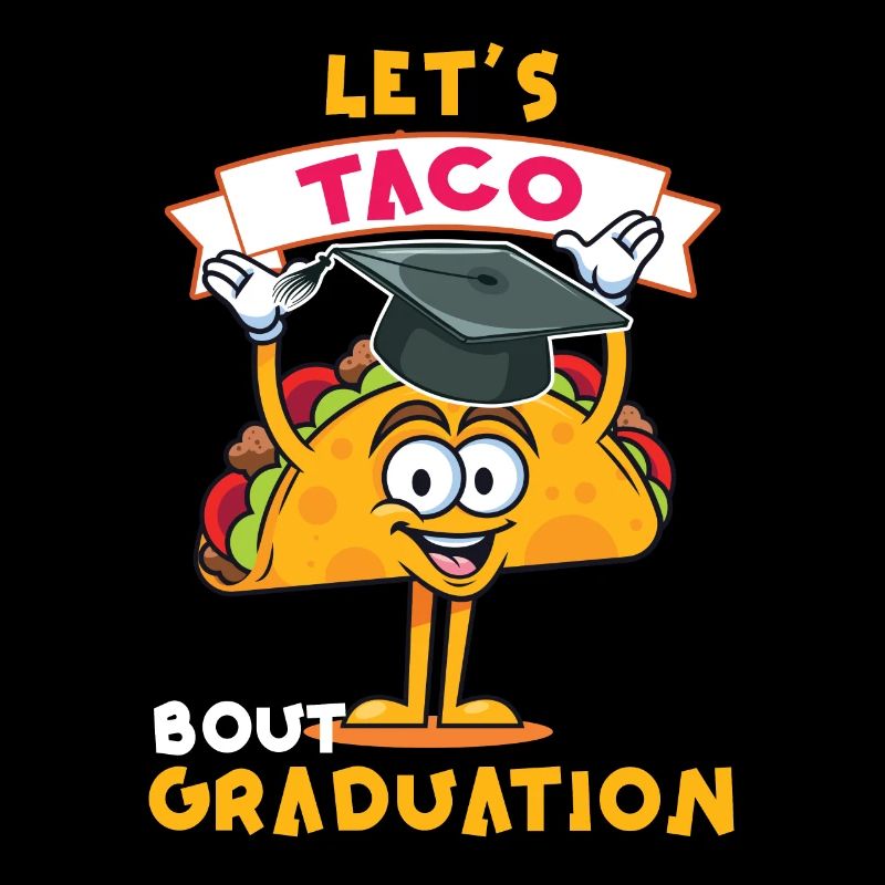 Let's Taco Bout Graduation Abschlussfeier