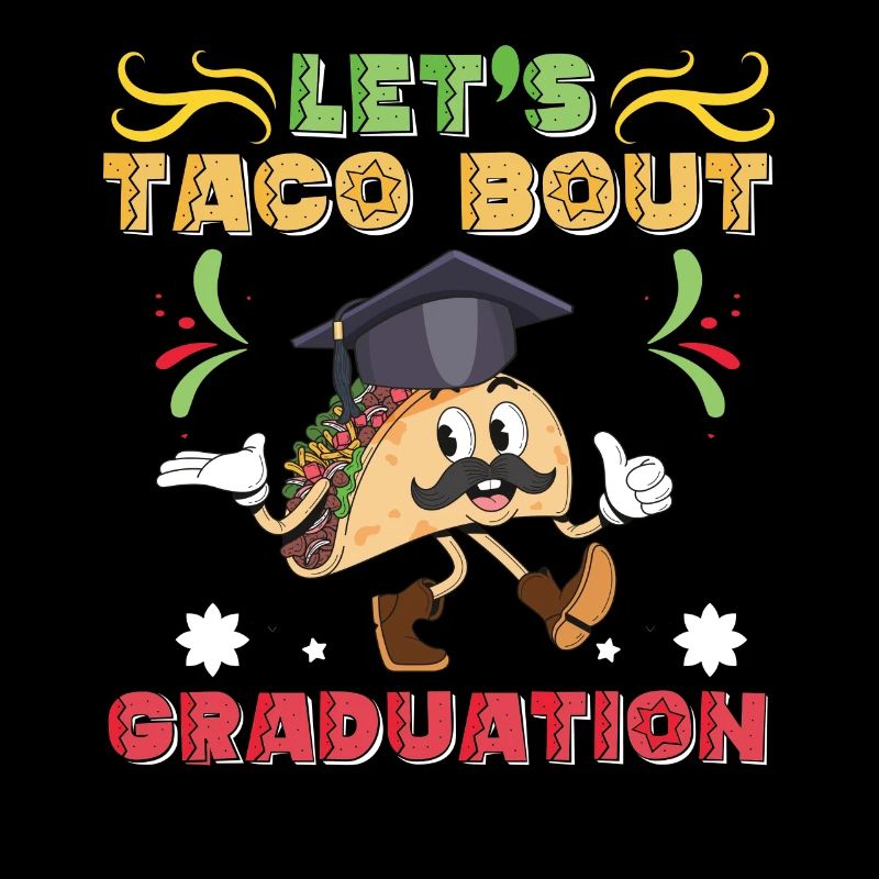 Let's Taco Bout Graduation Abschlussfeier