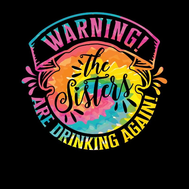 Warning The Girls Are Drinking Again