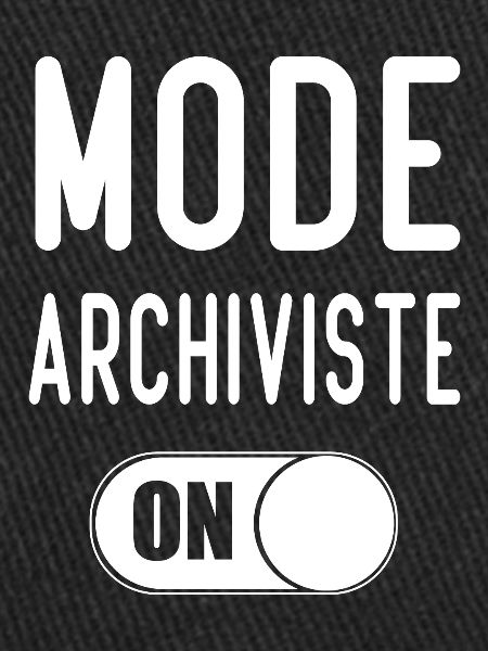 Mode on Cadeau et Archiviste