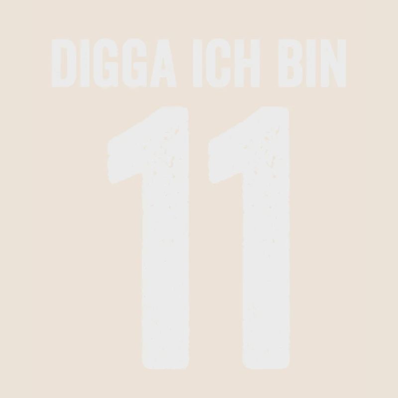 Digga Ich bin 11 Mädchen Junge 11. Geburtstag