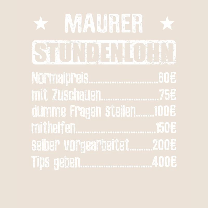 Stundenlohn Maurer Beruf - Spruch