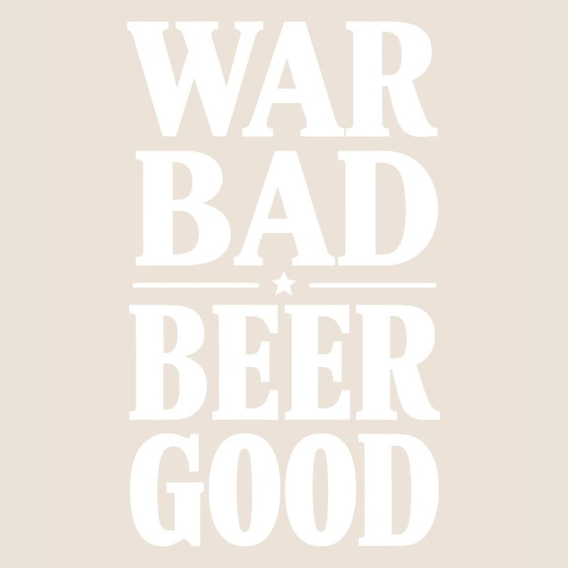 Krieg Schlechtes Bier Gute Parodie Lustige Brüste Gut