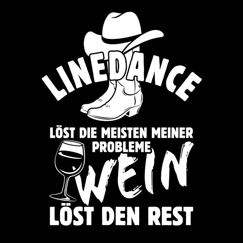 Linedance löst meine Probleme - Wein Spruch