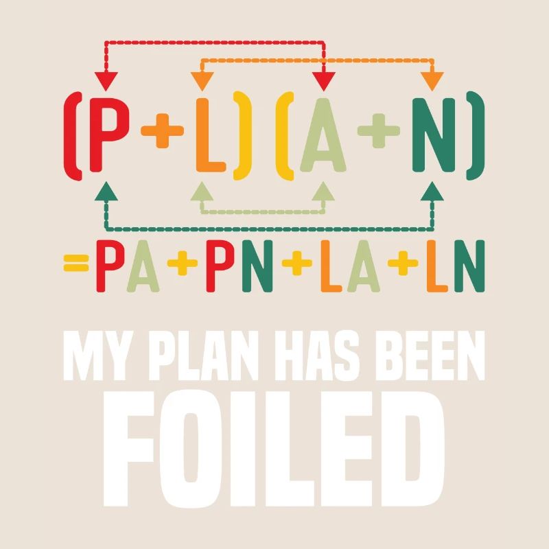 Mon plan a été déjoué Funny Math Teacher Pun Sci