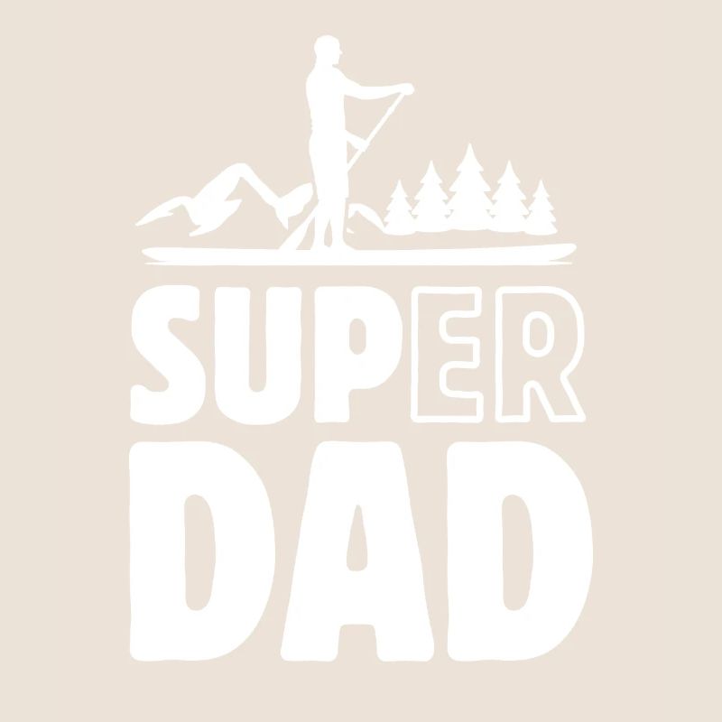 Super Dad - SUP Stand up paddling