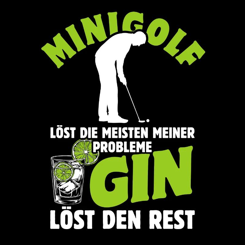 Minigolf löst die meisten meiner Probleme - Gin