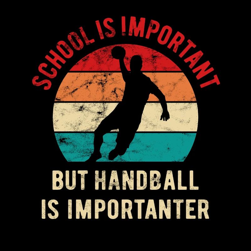 School is important but handball is importanter