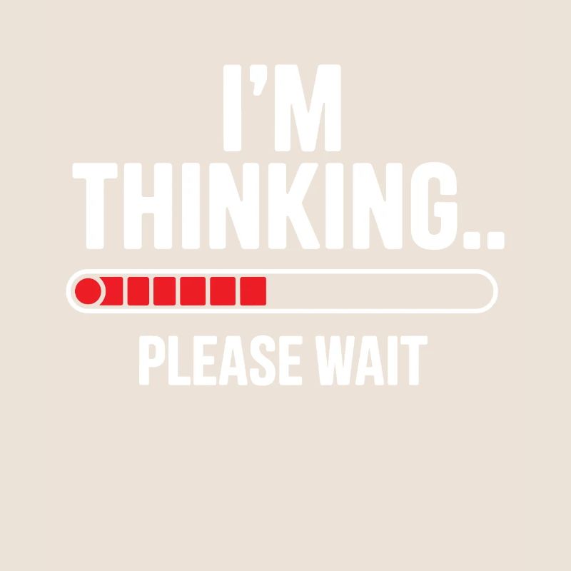 I'm thinking please wait funny nerd loading brain