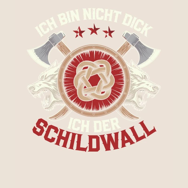 Ich bin nicht dick ich bin der Schildwall Wikinger