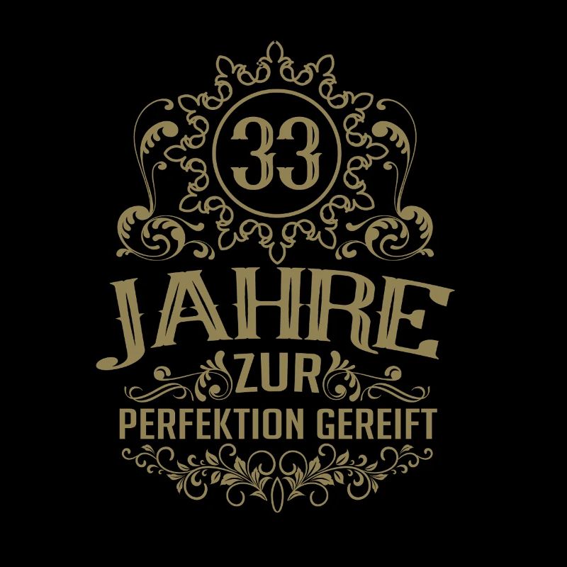 Perfektion gereift 33 Geburtstag Retro Stil