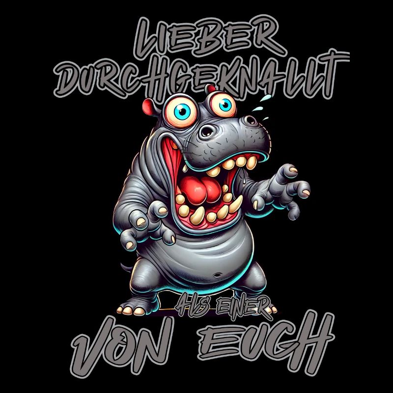 Nilpferd Lieber durchgeknallt als einer von euch