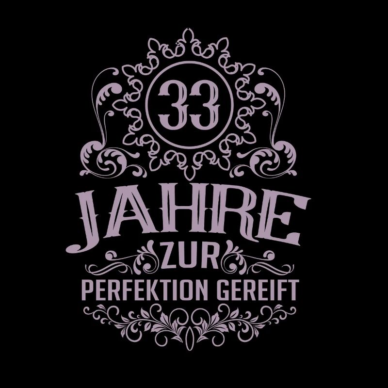 Perfektion gereift 33 Geburtstag Retro Stil