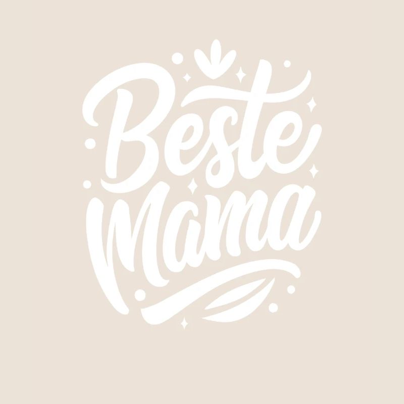 Beste Mama - Muttertag - Spruch