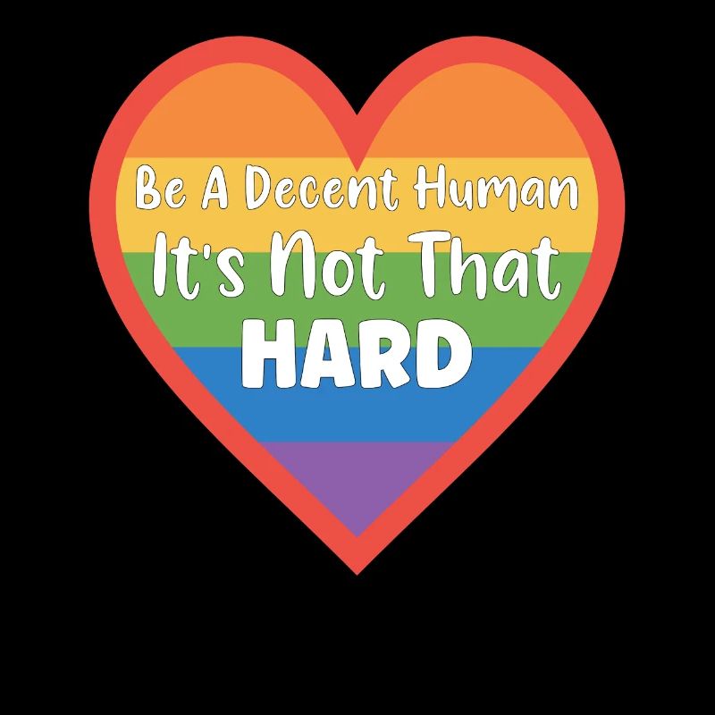 Retro Be A Decent Human It's Not That Hard LGBT
