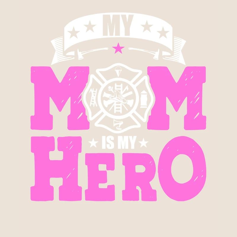 Ma mère est mon héros - Pompier