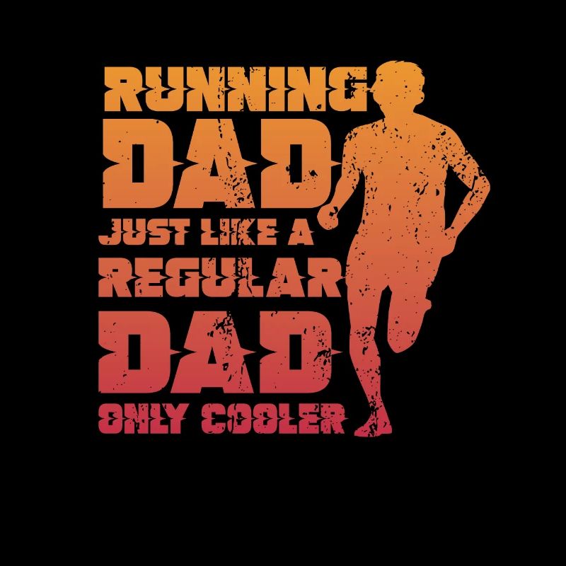 Running Dad, Just Like A Regular Dad, Only Cooler