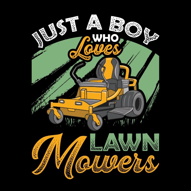 Just A Boy Who Loves Lawn Mower