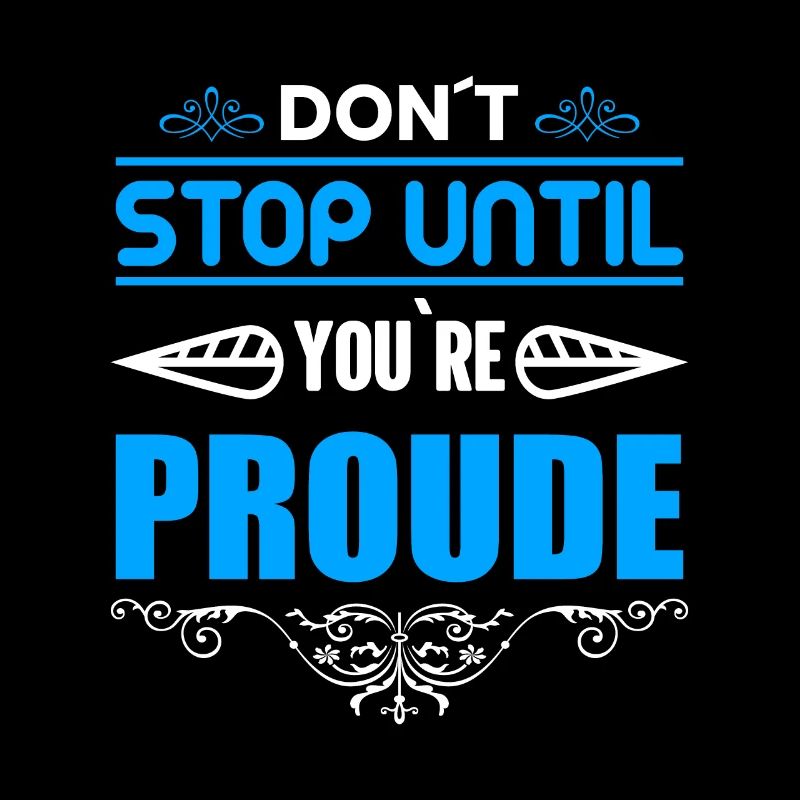 Ne vous arrêtez pas tant que vous n’êtes pas fier de votre motivation