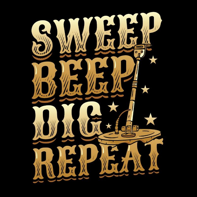 Sweep Beep Dig Repeat, treasure hunt metal.