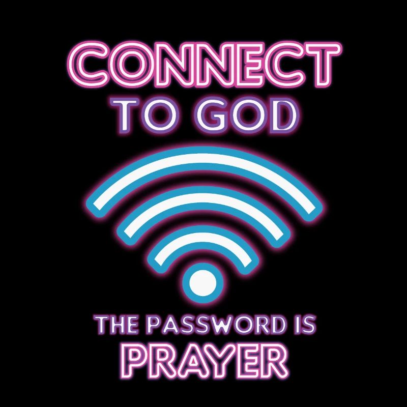 Connected to God, password, prayer.