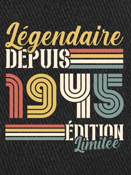 Légendaire Depuis 1945