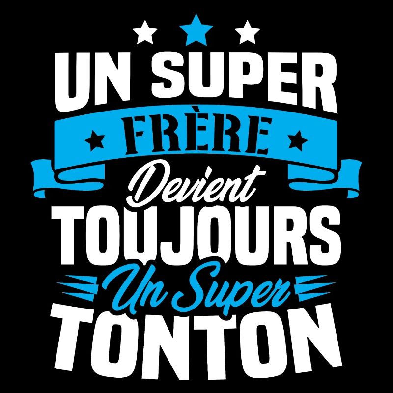 Un super frère devient toujours un super tonton