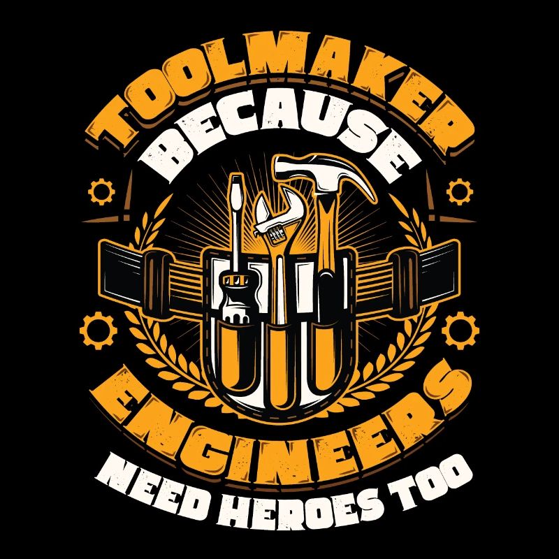 Toolmakers, engineers also need heroes
