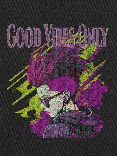 Good Vibes Only