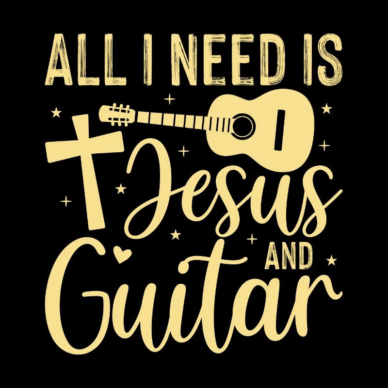 All I need is Jesus and a guitar